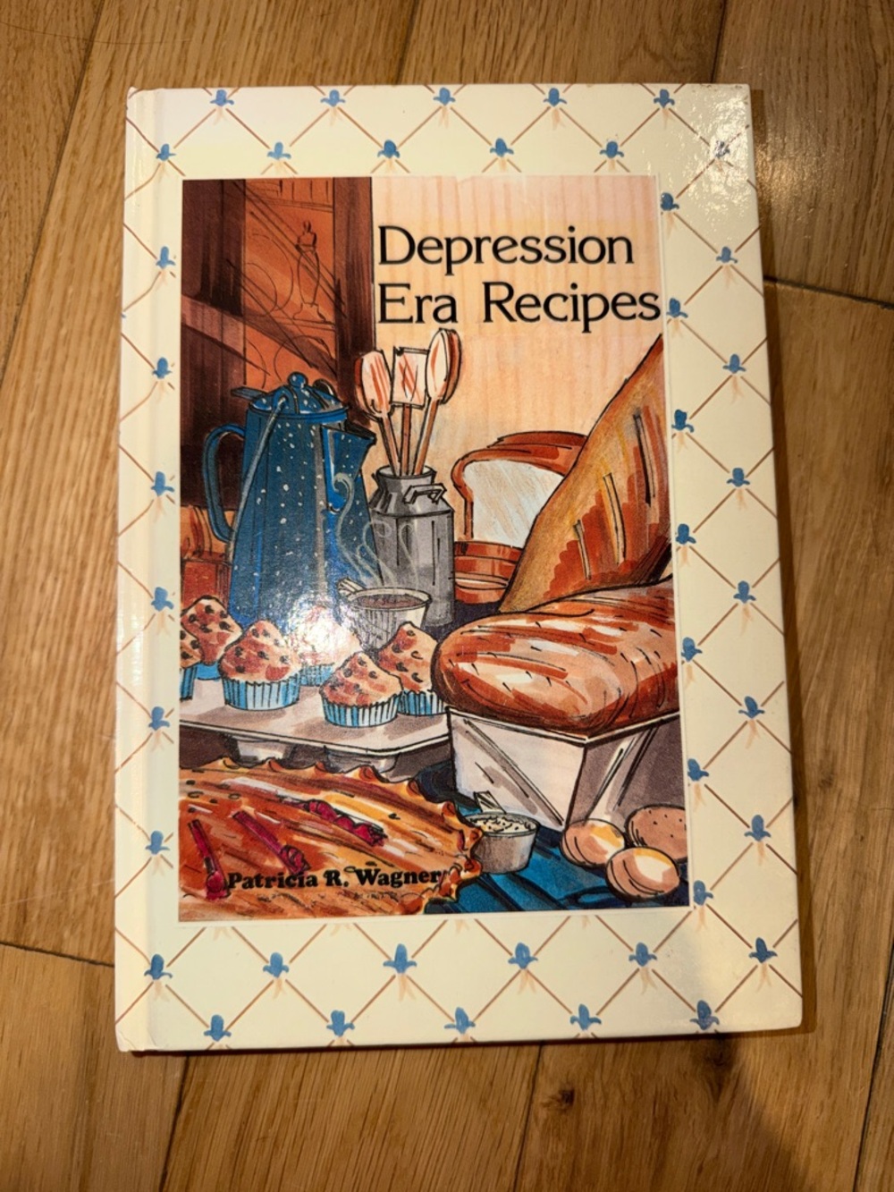 Cookbook Patricia R. Wagner 2002 Hardcover Depression Era Recipe